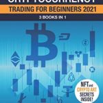 Bitcoin and Cryptocurrency Trading for Beginners 2021